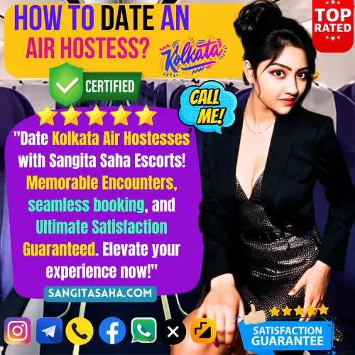 Banner image of How to Date an Air Hostess in Kolkata?. Posing in the banner Sangita Saha Premium Air Hostess Escorts Girl along with a Text Reads, Date Kolkata Air Hostesses with Sangita Saha Escorts! Memorable Encounters, seamless booking, and Ultimate Satisfaction Guaranteed. Elevate your experience now!