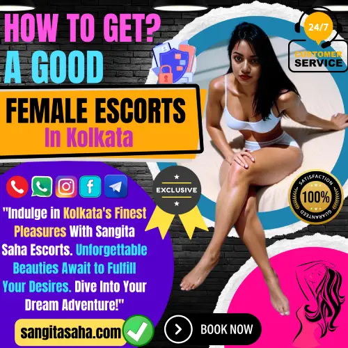 Banner image of How to Get a Good Female Escorts in Kolkata?. Posing in the banner Sangita Saha Female Escorts Girl sitting in a Hotel Room Bed along with a text reads, Indulge in Kolkata's Finest Pleasures With Sangita Saha Escorts. Unforgettable Beauties Await to Fulfill Your Desires. Dive Into Your Dream Adventure!