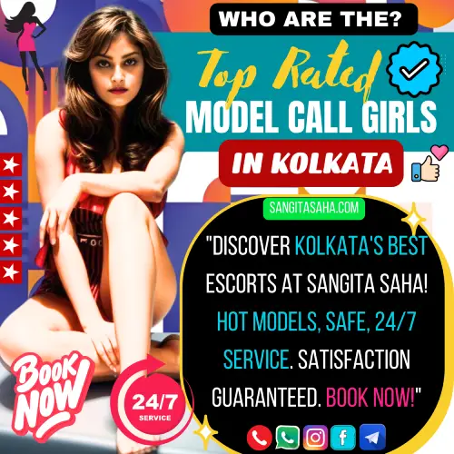 Banner image of Who are the Top Rated Escort Model Call Girls in Kolkata?. Text Display, Discover Kolkatas Best Escorts at Sangita Saha! Hot Models, Safe, 24/7 Service. Satisfaction Guaranteed. Book Now!