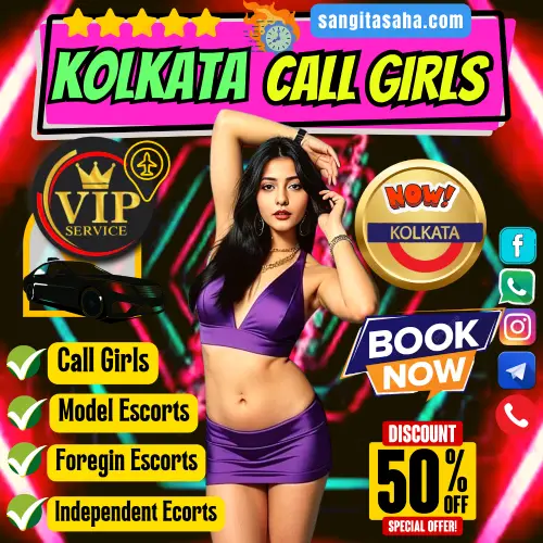 Discover Kolkata call girls for a premium VIP experience, offering a 50% discount for a limited time.
